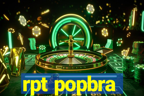 rpt popbra